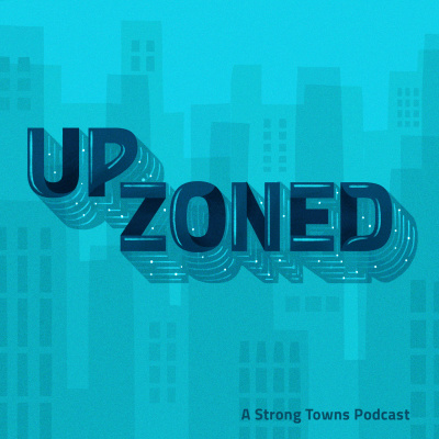 The Strong Towns Podcast