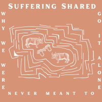Suffering Shared
