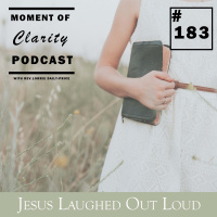 Jesus Laughed Out Loud