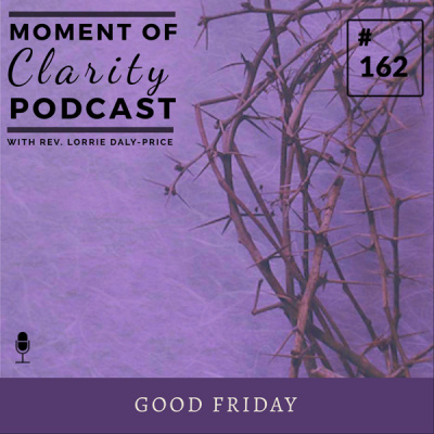 Moment Of Clarity With Rev. Lorrie Daly-price