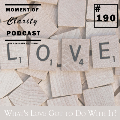 Moment Of Clarity With Rev. Lorrie Daly-price