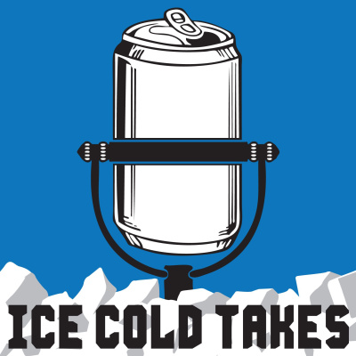 Ice Cold Takes