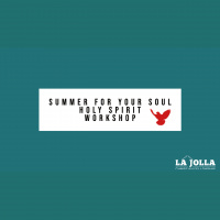 Summer For Your Soul: Holy Spirit Workshop Ep. 1