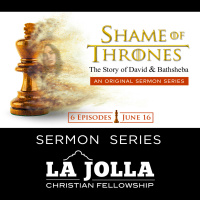 Shame of Thrones: The Story of David  Bathsheba Episode 3: All The King’s Horses. 2 Samuel 11:1-5.