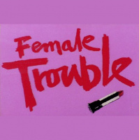 S2 Ep203: Female Trouble
