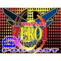 Wrestling: SWA-Zero1 Spain comienza su 5ª temporada de shows - GX Podcast (Cap. 1)