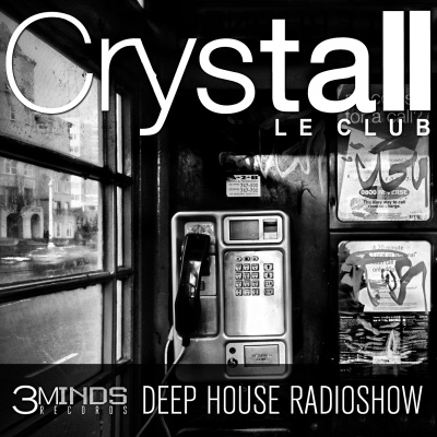 Crystall Le Club - Deep House Podcast