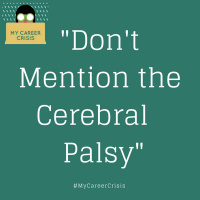 Dont Mention The Cerebral Palsy”