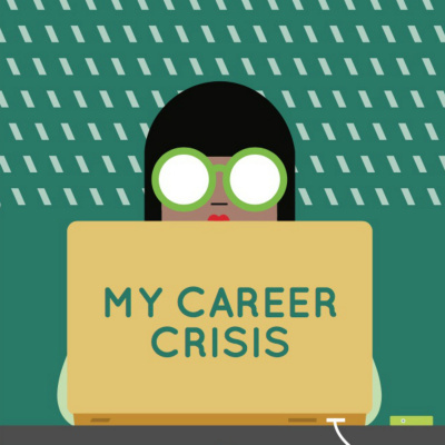 My Career Crisis