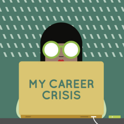 My Career Crisis