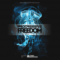 Dj Tony Montana - Progressive Freedom vol.10 Years in Psy-Prog Trance