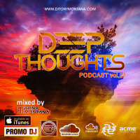 Deep Thoughts podcast # 27 with Dj Tony Montana [MGPS 89,5 FM] 25.05.2019 #27