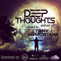 Deep Thoughts podcast # 16 with Dj Tony Montana [MGPS 89,5 FM] 28.05.2016