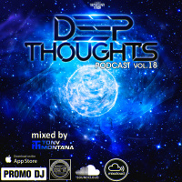 Deep Thoughts podcast # 18 with Dj Tony Montana [MGPS 89,5 FM] 27.08.2016