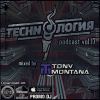 Technoлогия podcast # 17 with Dj Tony Montana [MGPS 89,5 FM] 11.06.2016