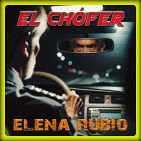 El Chófer (Elena Rubio) | Terror psicológico | Ficción sonora