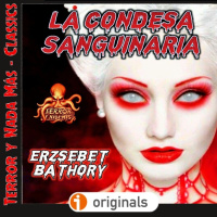 Erzsébet Báthory: La Condesa Sanguinaria (Jordi Armisén) | [18+ Explícito] Audiorrelato - Audiolibro.