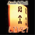Annie And Burl Live!