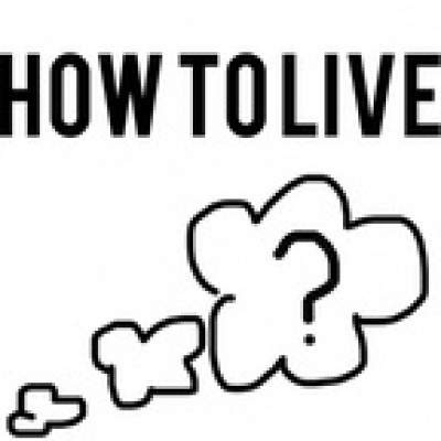 How To Live