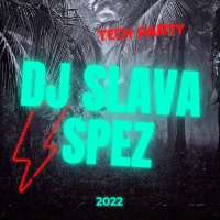 DJ SlavaSpez - Tech Party 2022
