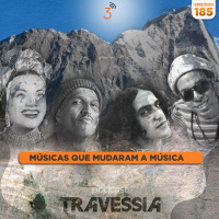 #185 - Músicas que Mudaram a Música
