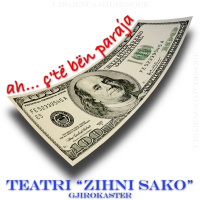 Emisioni 16 - Ah...çtë bën paraja - Teatri Zihni Sako