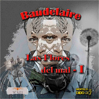 Charles Baudelaire - Flores del Mal - I
