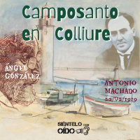 Ángel González - Camposanto en Colliure