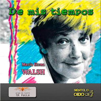 De mis tiempos (María Elena Walsh)