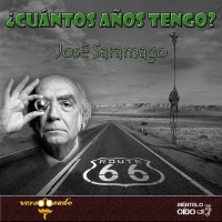 José Saramago - ¿Cuántos años tengo?