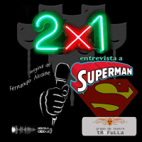 2 X 1 - Cap. 4 - (Entrevista a Superman)