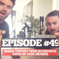 49 - #49: Mark Tuitert Won Olympisch Goud Op Deze Muziek