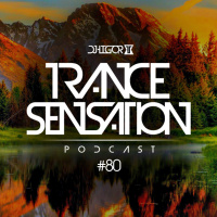Trance Sensation Podcast #80