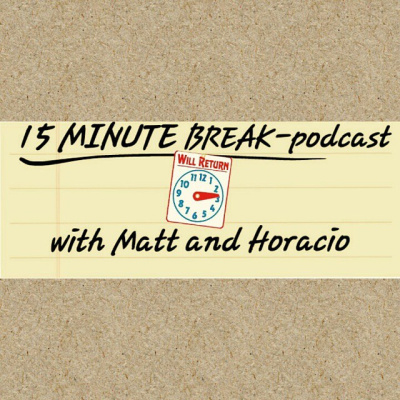 Matthew Patrick Torres, 15 Minute Break