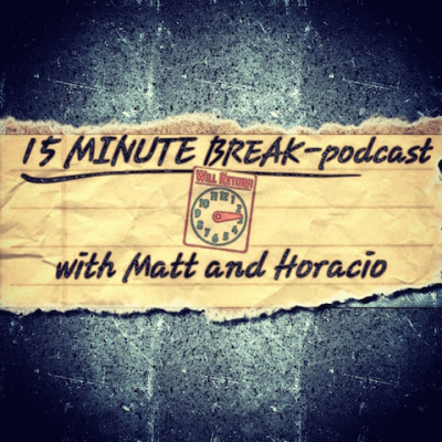 Matthew Patrick Torres, 15 Minute Break