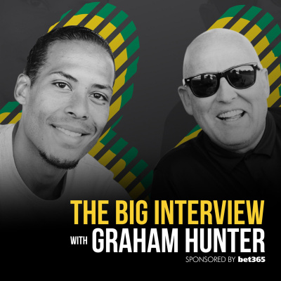 The Big Interview With Graham Hunter