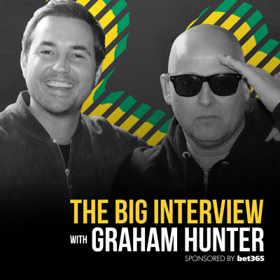 The Big Interview With Graham Hunter