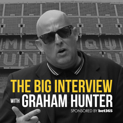 The Big Interview With Graham Hunter