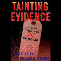 Serial Killers, Tainted Evidence at the FBI Lab, and White Collar Crime! 