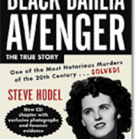 The Black Dahlia With Steve Hodel And History And Crime With Jane Cleland