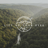Lift Up Your Eyes