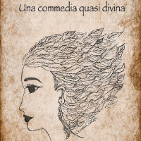 Una Commedia Quasi Divina, di Maria Teresa Usai – capitolo due