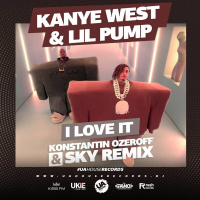Kanye West  Lil Pump - I Love It (Dj Konstantin Ozeroff  Dj Sky Remix)