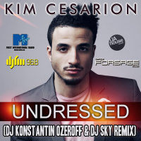 Kim Cesarion - Undressed (Dj Konstantin Ozeroff  Dj Sky Radio Edit)