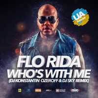 Flo Rida - Whos With Me (Dj Konstantin Ozeroff  Dj Sky Radio Edit)
