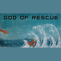 God of Rescue - Rich Hooper