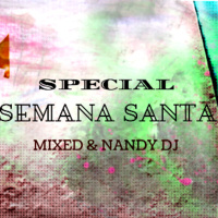 Temporada 5ª programa 22 SPECIAL SEMANA SANTA NANDY DJ