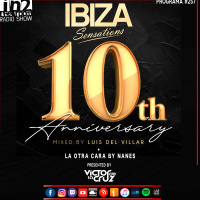 Podcast #257 10º aniversario ibiza sensation