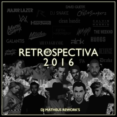 Retrospectiva Set 2016 Dj Matheus Reworks