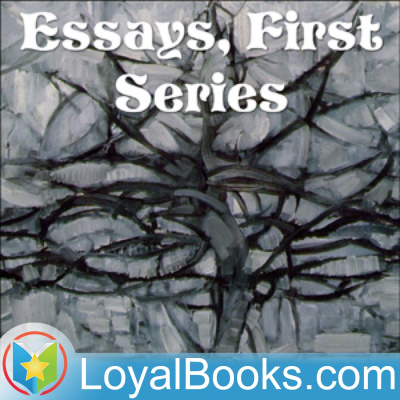 Essays, First Series By Ralph Waldo Emerson
